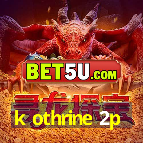 k othrine 2p